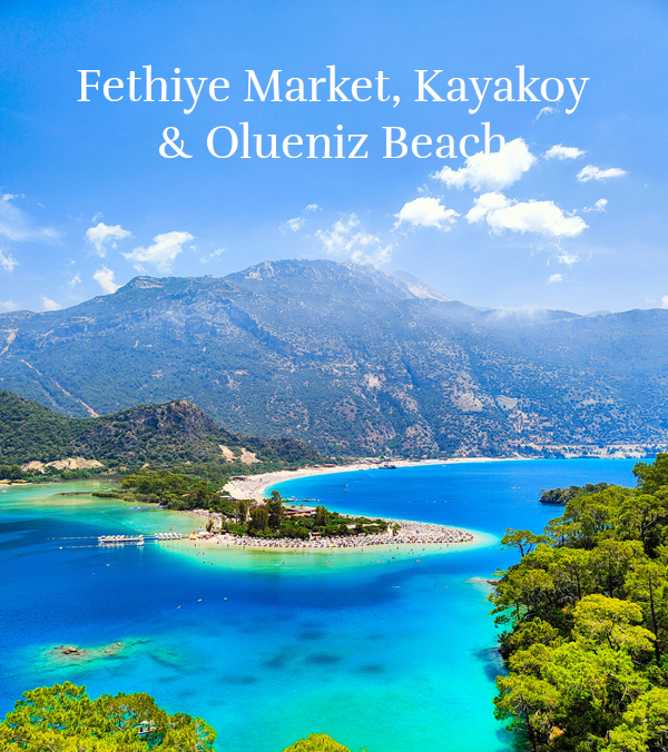 Fethiye Market Kayakoy Oludeniz Beach